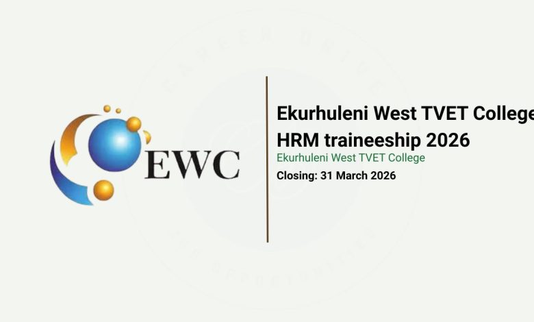 Ekurhuleni West TVET College Traineeships 2026