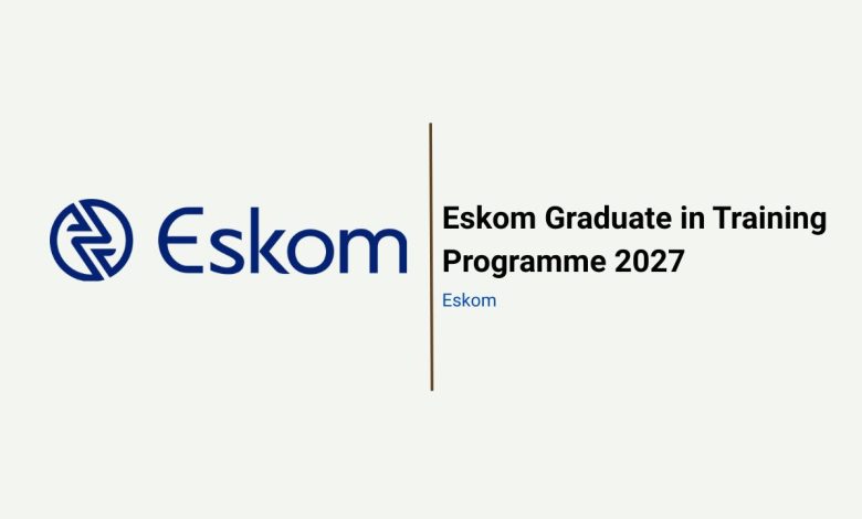 Eskom Graduate in Training Programme 2026/2027 Open for Graduates