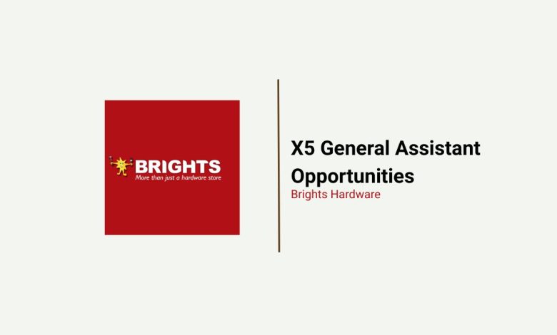 Brights Hardware General Assistant X5 Opportunities at Stonewood