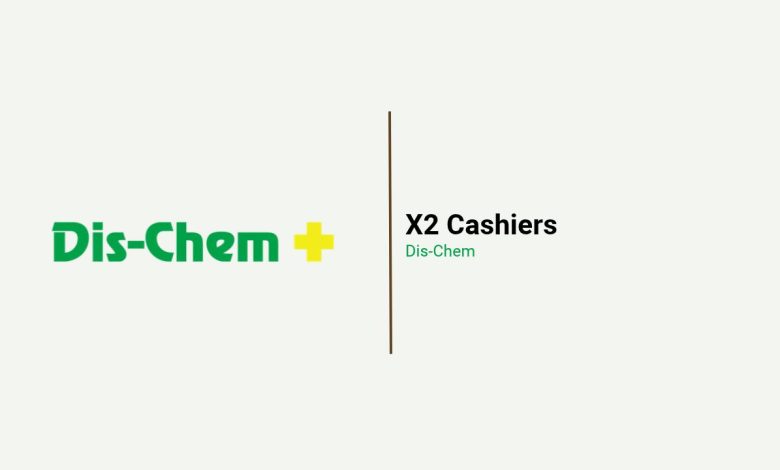 Dis-Chem Cashier Jobs at Fourways Mall: Retail, Payments and Customer Service